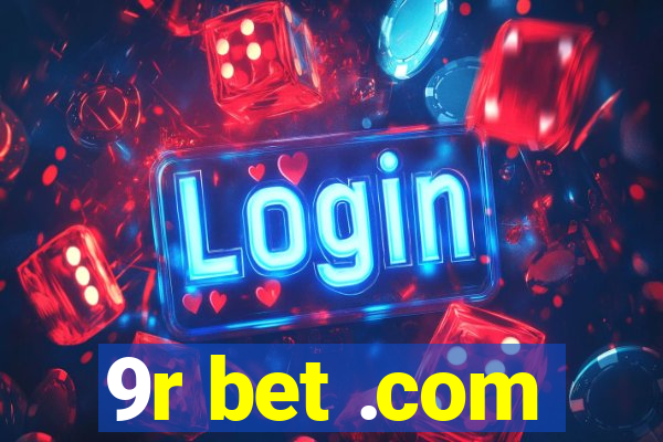 9r bet .com